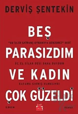 Beş Parasızdım ve Kadın Çok Güzeldi