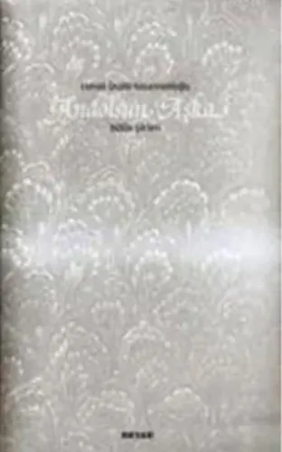 Andolsun Aşka - Bütün Şiirleri (Ciltli)