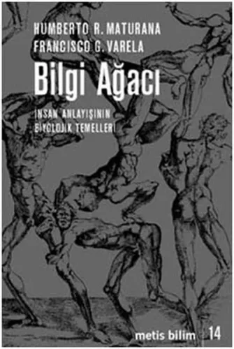 Bilgi Ağacı; İnsan Anlayışının Biyolojik Temelleri