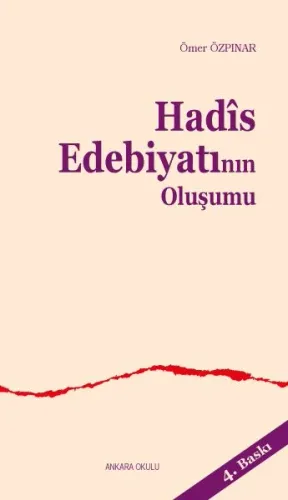 Hadîs Edebiyatının Oluşumu