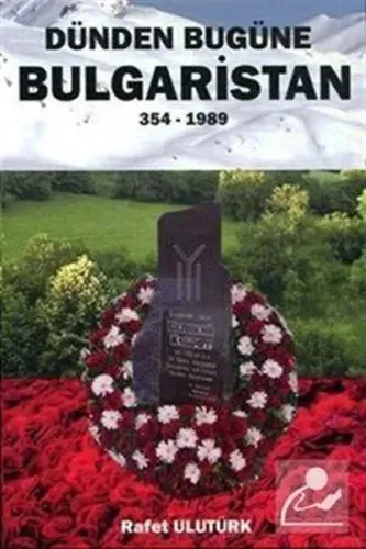 Dünden Bugüne Bulgaristan (354 - 1989)