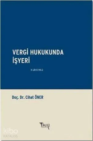 Vergi Hukukunda İşyeri