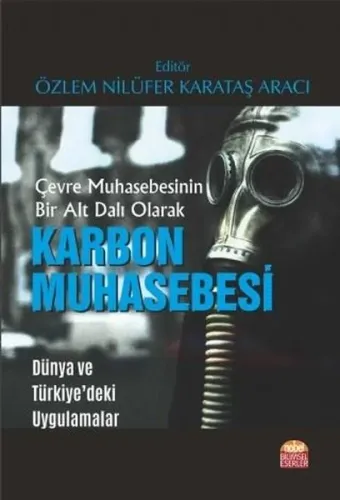 Çevre Muhasebesinin Bir Alt Dalı Olarak KARBON MUHASEBESİ - Dünya ve Türkiye'deki Uygulamalar