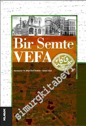 Bir Semte Vefa: Bildiriler -        2009