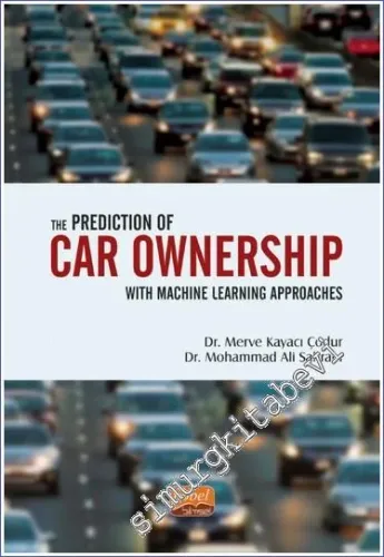 The Prediction of Car Ownership with Machine Learning Approaches -         2022