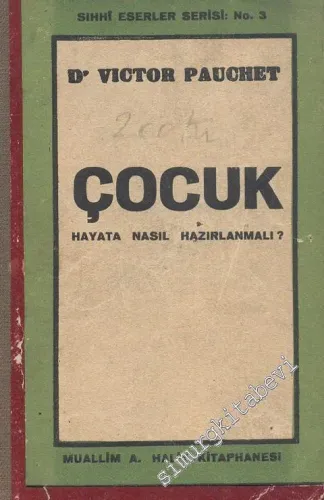 Çocuk Hayata Nasıl Hazırlanmalı  -        1931