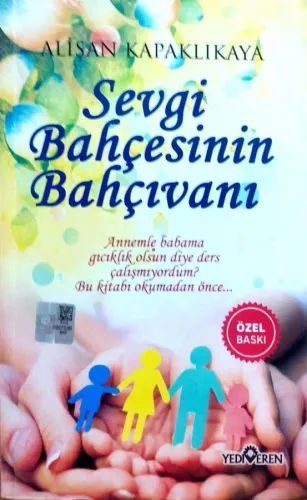 Sevgi Bahçesinin Bahçıvanı