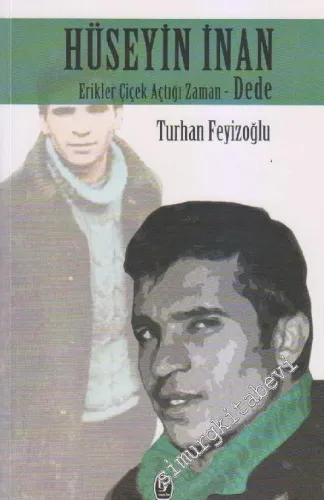 Hüseyin İnan Erikler Çiçek Açtığı Zaman - Dede