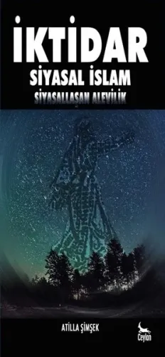 İktidar-Siyasal İslam Siyasallaşan Alevilik