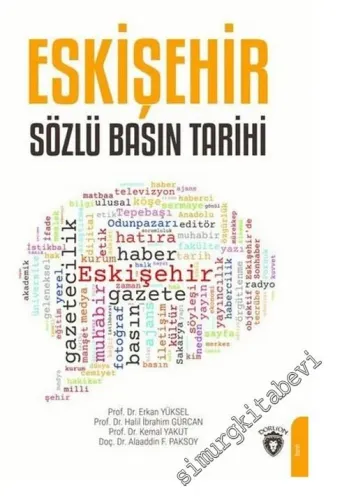 Eskişehir Sözlü Basın Tarihi -         2020