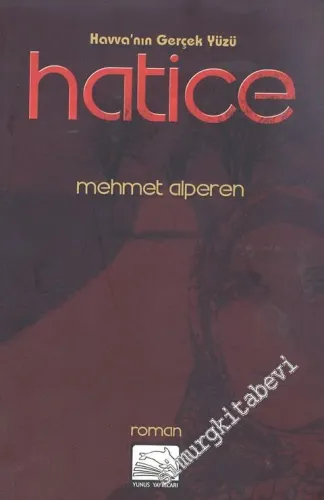 Havva'nın Gerçek Yüzü Hatice -