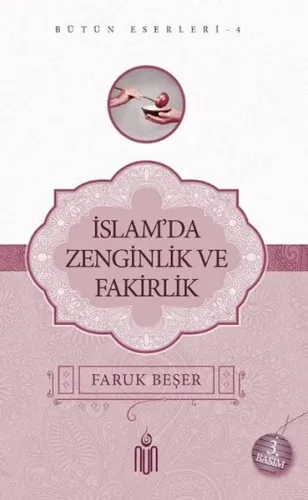 İslam'da Zenginlik Ve Fakirlik; Bütün Eserleri 4