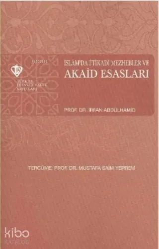 İslamda İtikadi Mezhebler ve Akaid Esasları
