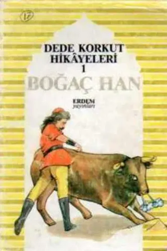 Dede Korkut Hikayeleri 1 / Boğaç Han
