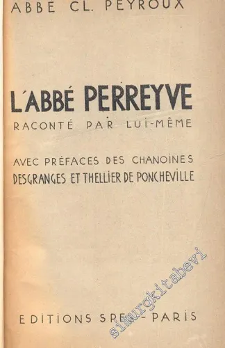 L'Abbé Perreyve: Raconté Par Lui-Méme -