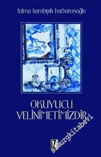 Okuyucu Velinimetimizdir -        2003