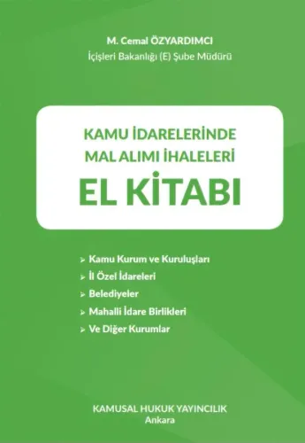 Kamu İdarelerinde Mal Alımı İhaleleri El Kitabı
