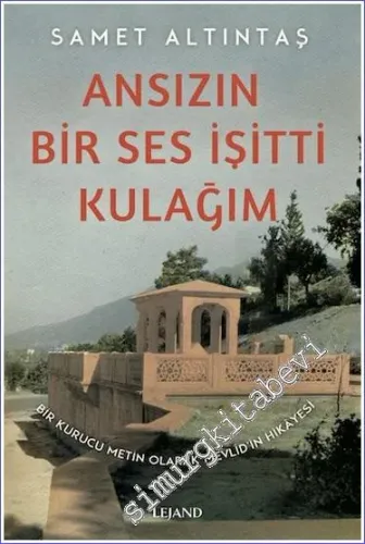 Ansızın Bir Ses İşitti Kulağım - Bir Kurucu Metin Olarak Mevlid’in Hik