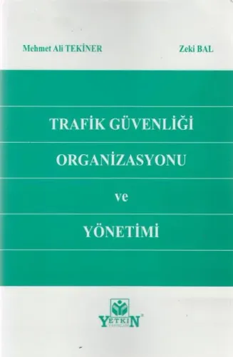 Trafik Güvenliği Organizasyonu ve Yönetimi