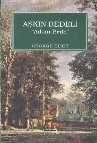 Aşkın Bedeli - Adam Bede