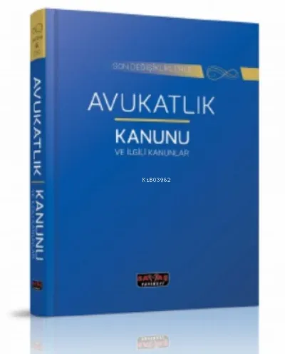 Avukatlık Kanunu ve İlgili Kanunlar