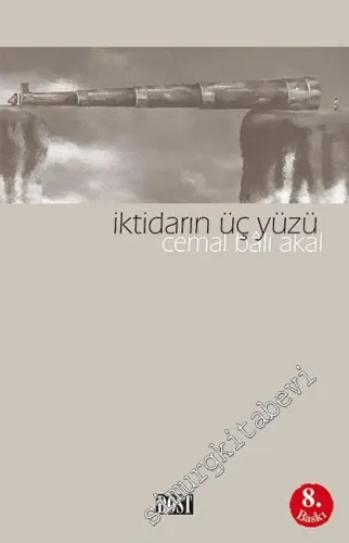 İktidarın Üç Yüzü -         2012
