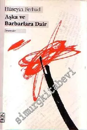 Aşka ve Barbarlara Dair -