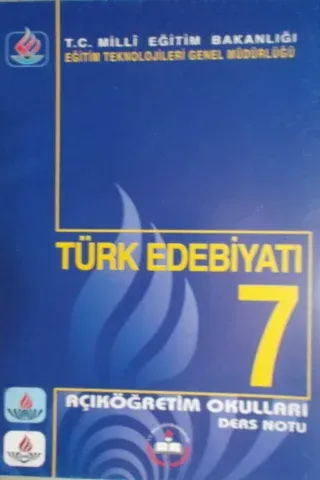 Türk Edebiyatı Açık Öğretim Okulları Ders Notu 7