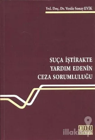 Suça İştirakte Yardım Edenin Ceza Sorumluluğu