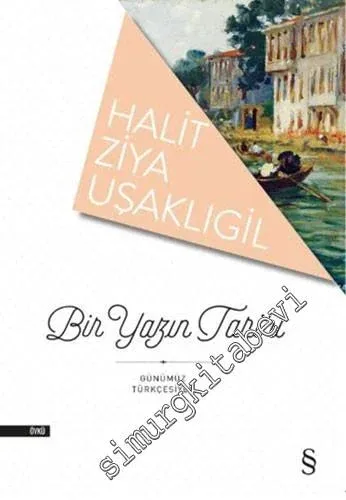 Bir Yazın Tarihi - Günümüz Türkçesiyle -         2017