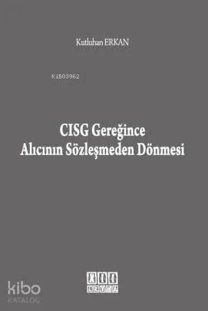 CISG Gereğince Alıcının Sözleşmeden Dönmesi