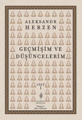 GEÇMİŞİM VE DÜŞÜNCELERİM Cilt: 1 (HASARLI) Aleksandr HERZEN