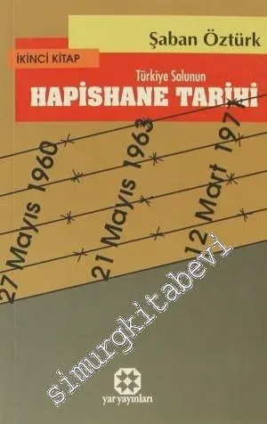 Türkiye Solunun Hapishane Tarihi 2. Kitap: (27 Mayıs 1960) -(21 Mayıs 