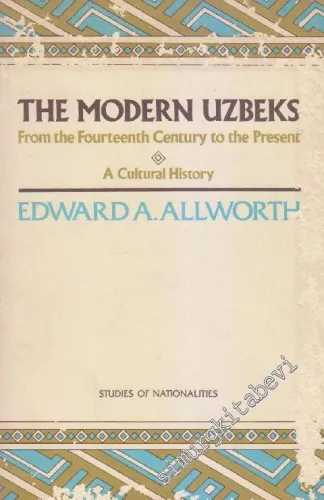 The Modern Uzbeks: From Fourteenth Century to the Present a Cultural History -