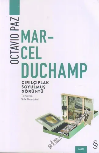 Marcel Duchamp : Çırılçıplak Soyulmuş Görüntü -