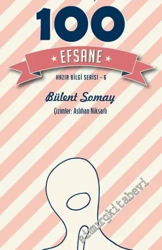 Cinselliğe Dair Vazgeçmemiz Gereken 100 Efsane -        2016