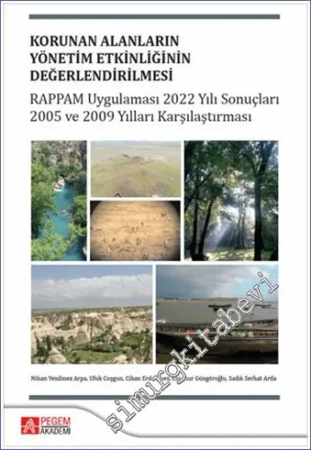 Korunan Alanlarının Yönetim Etkinliğinin Değerlendirilmesi : RAPPAM Uygulaması 2022 Yılı Sonuçları 2005 ve 2009 Yılları ile Karşılaştırması -         2024