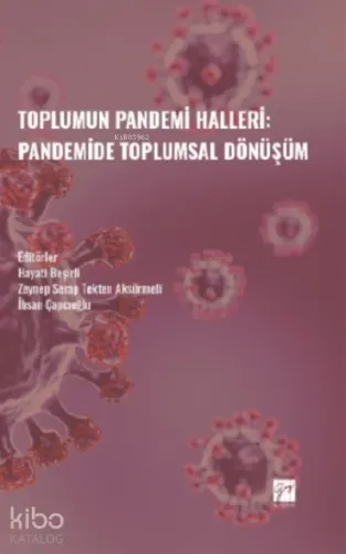 Toplumun Pandemi Halleri: Pandemide Toplumsal Dönüşüm