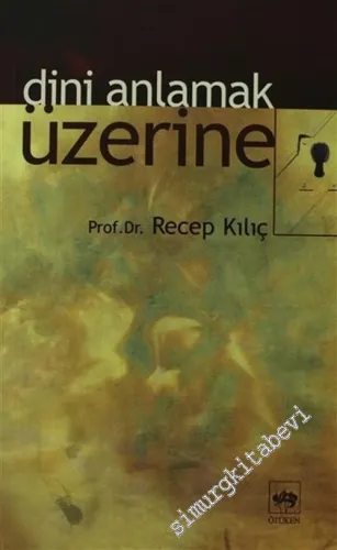 Dini Anlamak Üzerine