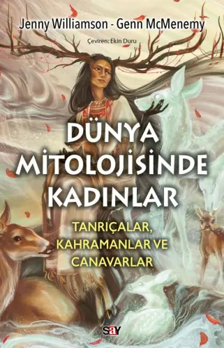 Dünya Mitolojisinde Kadınlar