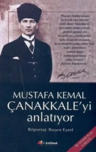 Mustafa Kemal Çanakkaleyi Anlatıyor