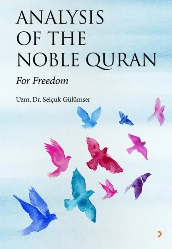 Analysis Of The Noble Quran; For Freedom