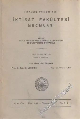 İstanbul Üniversitesi İktisat Fakültesi Mecmuası - Revue De La Faculte