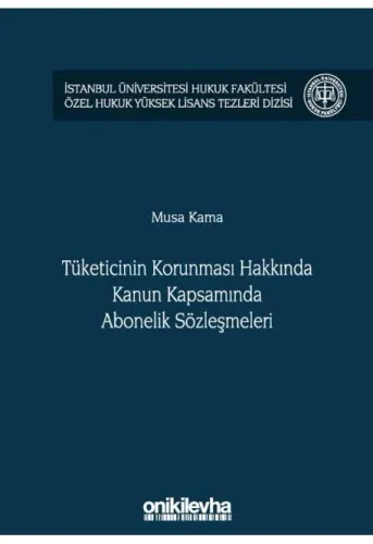 Tüketicinin Korunması Hakkında Kanun Kapsamında Abonelik Sözleşmeleri