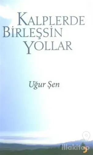Kalplerde Birleşsin Yollar