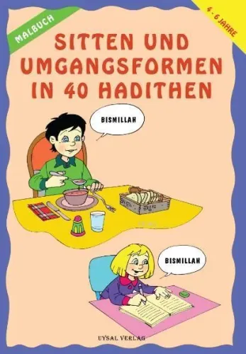 Almanca Boyamalı 40 Hadiste Ahlak ve Görgü Kuralları Sitten Und Umgangsformen In 40 Hadithen