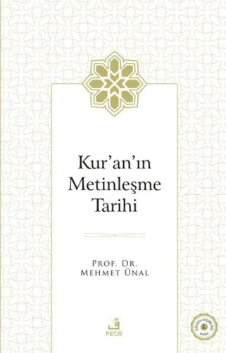 Kur'ân'ın Metinleşme Tarihi