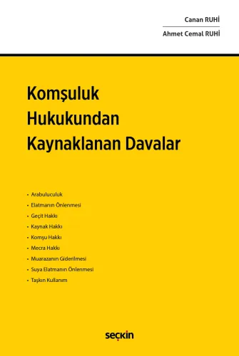Komşuluk Hukukundan Kaynaklanan Davalar Canan Ruhi