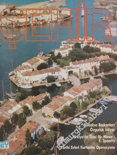 Çağdaş Şehir Kent Kültürü Dergisi : Belediye Başkanları Özgürlük İstiyor - Sayı: 22      Aralık