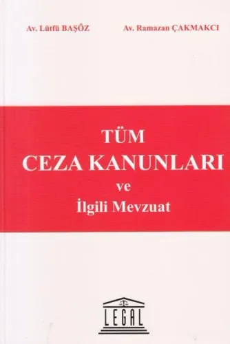 Tüm Ceza Kanunları ve İlgili Mevzuat